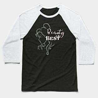 Beauty and the ... Baseball T-Shirt